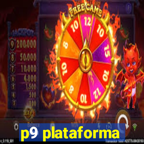 p9 plataforma